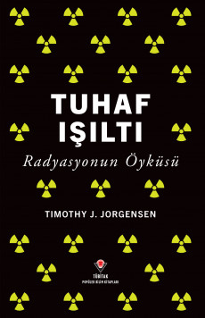 Tuhaf Işıltı - Radyasyonun...