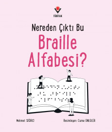 Nereden Çıktı Bu Braille...