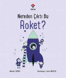 Nereden Çıktı Bu Roket?