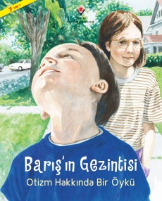 Barış'ın Gezintisi - Otizm Hakkında Bir Öykü