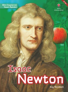 Bilim İnsanlarının Yaşam Öyküleri - Isaac Newton