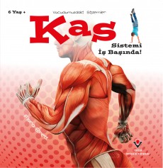 Vücudumuzdaki Sistemler - Kas Sistemi İş Başında!