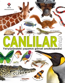 Canlılar Kitabı - Yeryüzündeki Yaşamın Görsel Ansiklopedisi