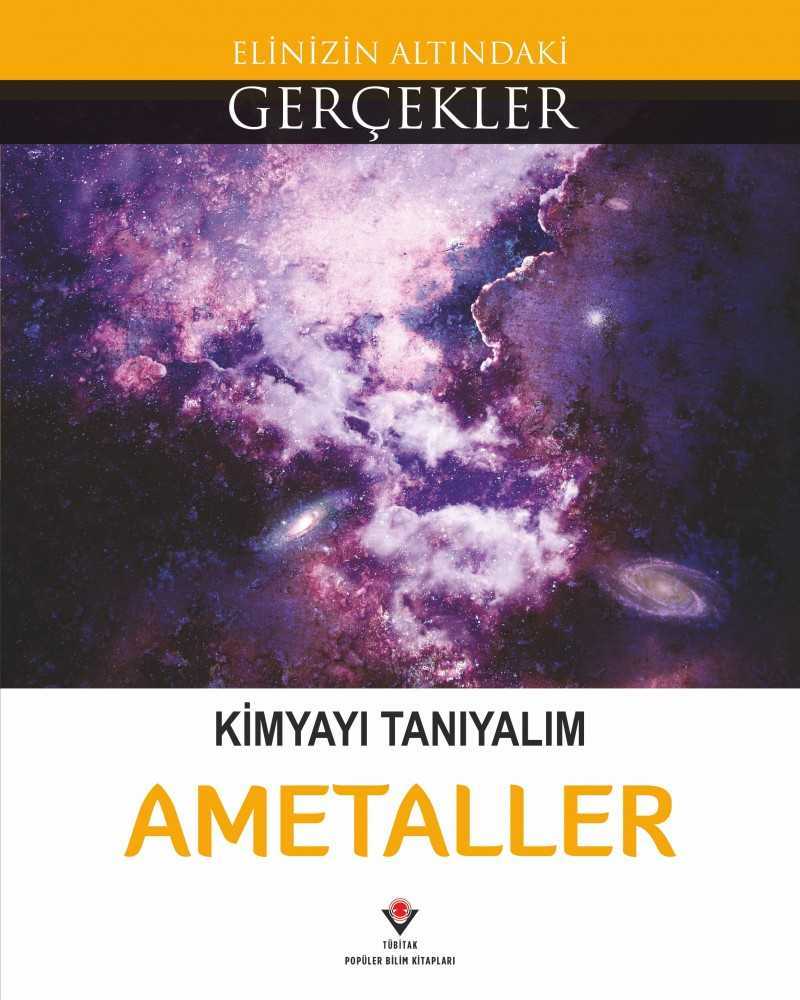 Elinizin Altındaki Gerçekler - Kimyayı Tanıyalım - Ametaller