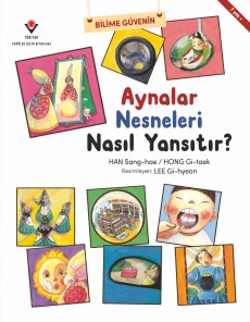 Bilime Güvenin - Aynalar Nesneleri Nasıl Yansıtır?