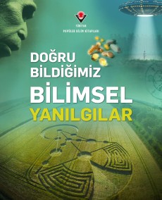Doğru Bildiğimiz Bilimsel Yanılgılar