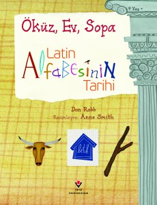 Öküz, Ev, Sopa - Latin Alfabesinin Tarihi